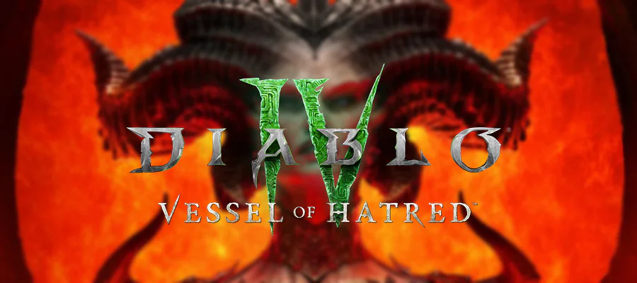 Diablo 4's First Official DLC: Vessel of Hatred!
