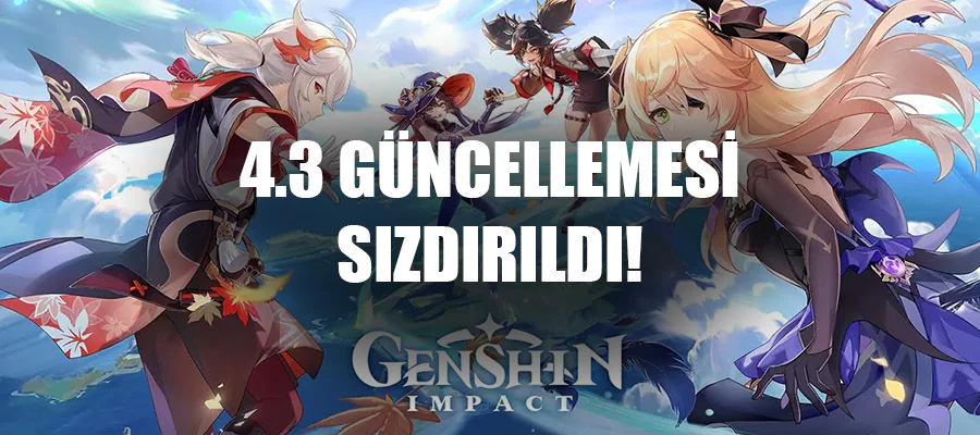 Genshin Impact 4.3 Sızıntıları: Yeni Karakter, Artifact Setleri ve Silahlar 