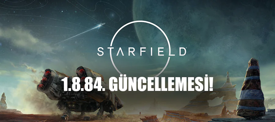 Starfield Yeni Beta Güncellemesini Yayınladı!