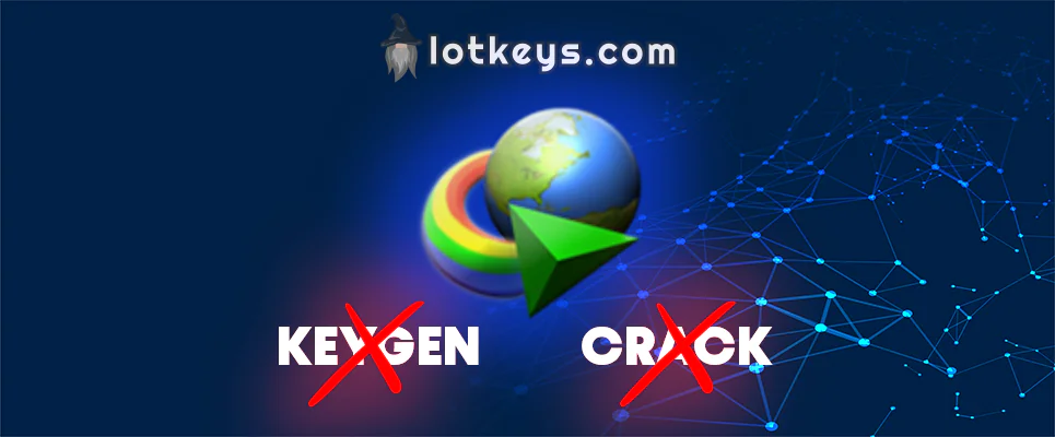 Crack ve Keygen'den Kaçının: Lotkeys.com'dan Yasal Internet Download Manager Lisansı Satın Alarak Güvenli ve Hızlı İndirmelerin Keyfini Çıkarın!